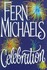 Book: Celebration Fern Michaels, Hardcover