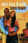 What Goes Around Comes Around by Darrien Lee (2004, Paperback)