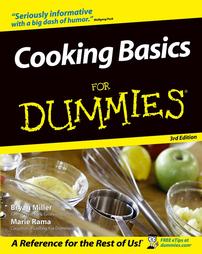Cooking Basics For Dummies by Bryan Miller, Eve Adamson, Marie Rama (2004, Paperback)