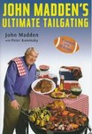 John Madden's Ultimate Tailgating by John Madden, Peter Kaminsky (1998, Hardcover)