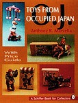 Toys from Occupied Japan by Anthony R. Marsella (1995, Paperback)