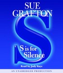 S is for Silence by Sue Grafton (2005, Unabridged, Compact Disc)