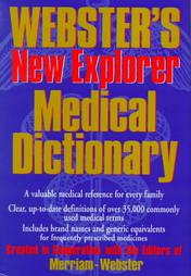 Webster's New Explorer Medical Dictionary (1999, Hardcover)