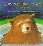 Samson the Hot Tub Bear by Lokken Millis, Wendy Tokuda (1998, Hardcover)