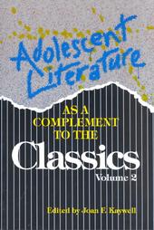 Adolescent Literature As a Complement to the Classics by Joan F. Kaywell (1994, Paperback)
