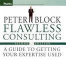 Flawless Consulting by Peter Block (1999, Hardcover, Subsequent Edition)
