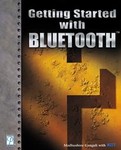 Getting Started With Bluetooth by Madhushree Ganguli (2002)