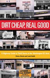 Dirt Cheap, Real Good by Chriss Slevin, Leah Smith (2004)