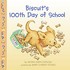 Book: Biscuit's 100th Day of School - Alyssa Satin Capucilli