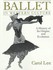 Book: Ballet in Western Culture Carol Lee, Paperback