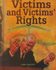 Victims and Victim's Rights