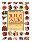 1001 Snacks: For Instant Gratification