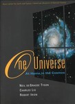 One Universe by Charles Liu, Neil De Grasse Tyson, Robert Irion (2000, Hardcover)