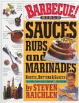Barbecue! Bible Sauces, Rubs, and Marinades: Bastes, Butters & Glazes