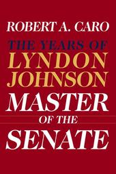 The Master of the Senate by Robert A. Caro (2002, Hardcover, Illustrated)