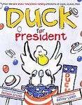 Duck for President by Doreen Cronin (2004, Reinforced Hardcover)