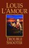Book: Trouble Shooter Louis L'Amour, Paperback