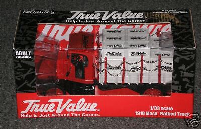 ERTL COLLECTABLES 1918 MACK FLATBED TRUCK TRUE VALUE  