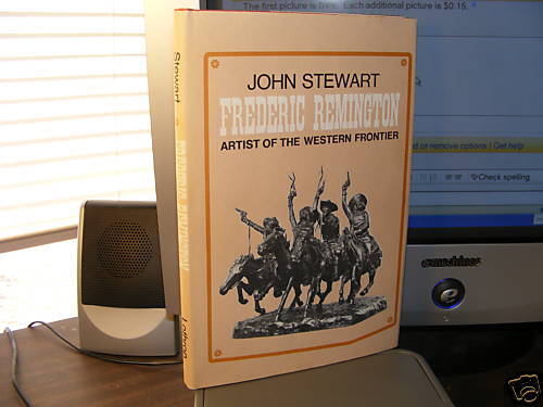 Frederic Remington, John Stewart (71) HC.DJ.Signed Ed. Very Good Plus 