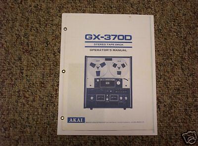 Akai GX 370D Reel to Reel Owners Manual   