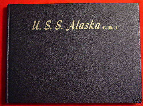 WW2 USS ALASKA CB 1 USN CRUISE BOOK/UNIT HISTORY RARE  