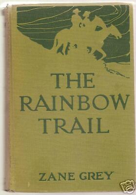 Zane Grey The Rainbow Trail 1915  