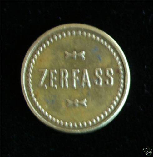 ZERFASS Brass Token GOOD FOR 5 [cents] AT THE BAR  